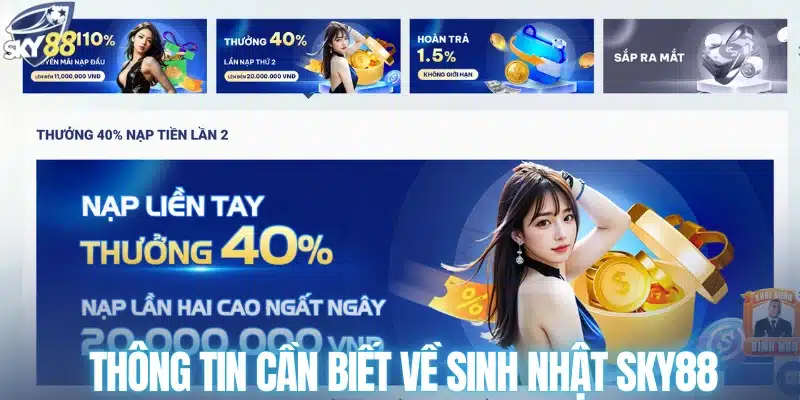 Thông tin cần biết về sinh nhật SKY88